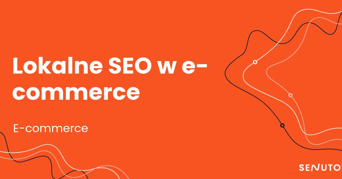 Lokalne SEO w e-commerce