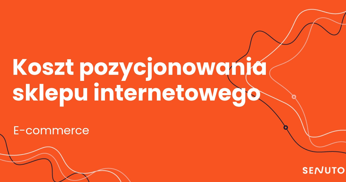 Koszt pozycjonowania sklepu internetowego