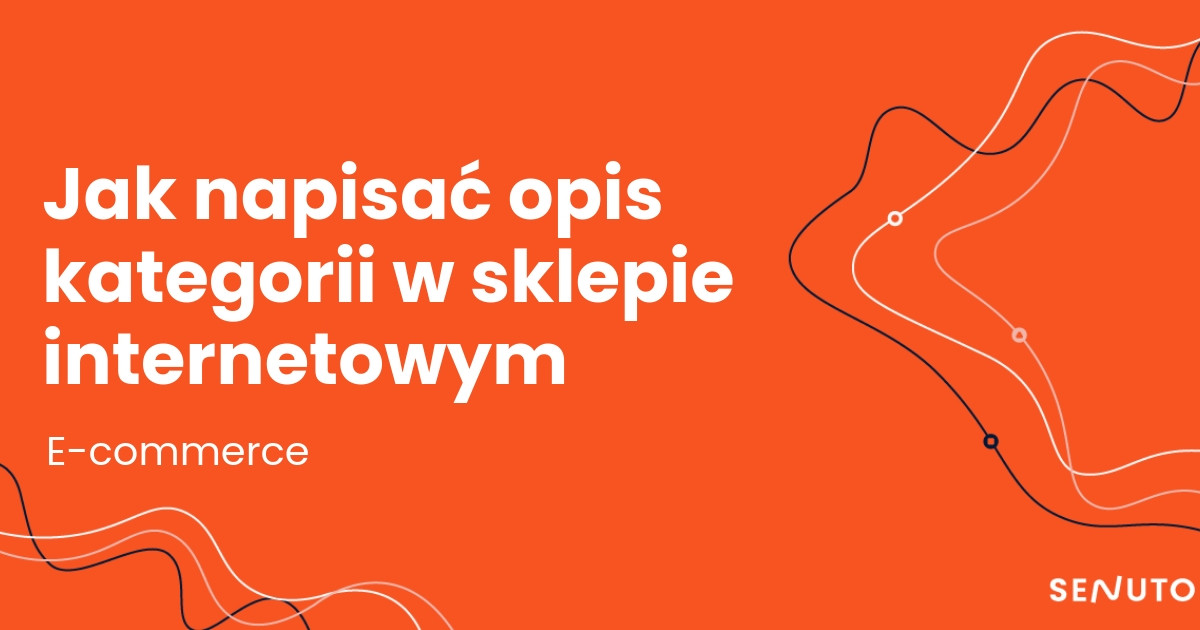 Jak napisać opis kategorii w sklepie internetowym